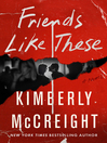 Cover image for Friends Like These